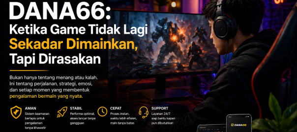 DANA66 menghadirkan pengalaman game berbasis teknologi modern yang responsif dan stabil. Simak ulasan lengkapnya dan temukan cara bermain lebih optimal sekarang!